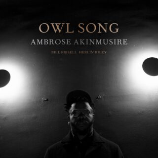 Owl Song, das jüngste Album von Trompeter Ambrose Akinmusire, trägt die Ruhe in den Jazz – Bild: Nonesuch